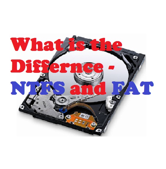 Difference Of NTFS and FAT File System