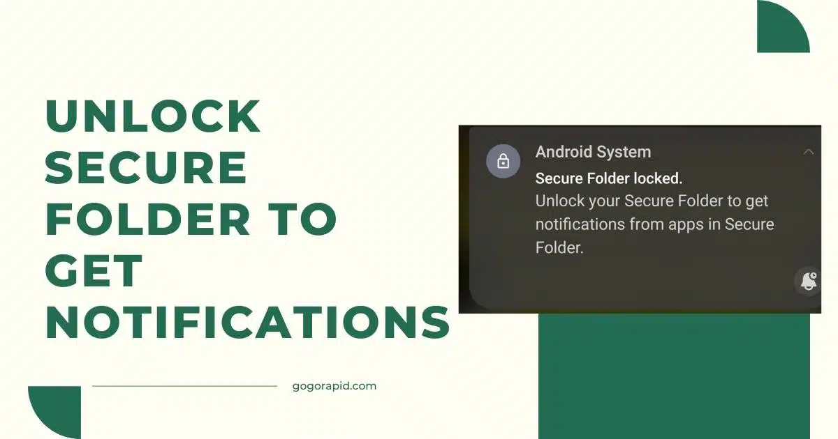 unlock secure folder to get notifications