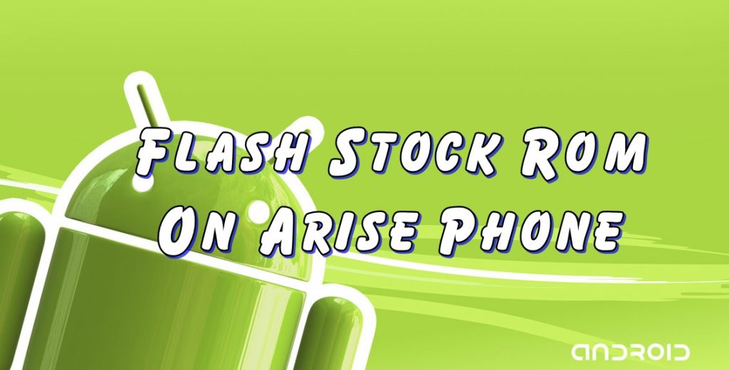 Flash Stock Rom on Arise Orian AR52