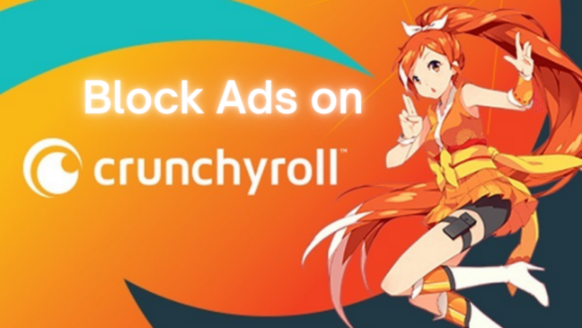 Block Ads on Crunchyroll