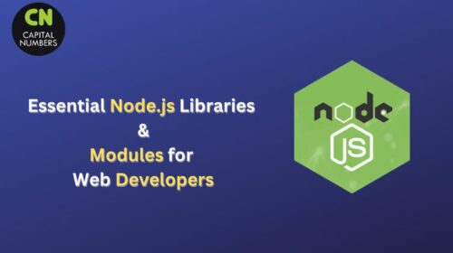 Essential Node.js Libraries and Modules for Web Developers