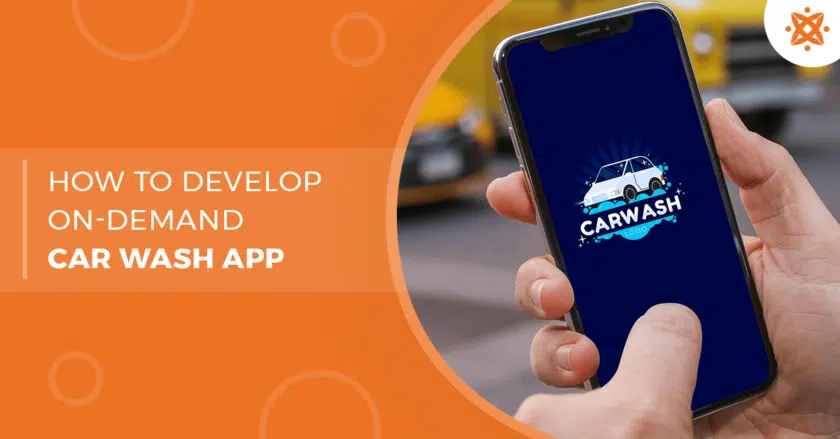How To Create A Feature-Rich On-Demand Car Wash App in 2023