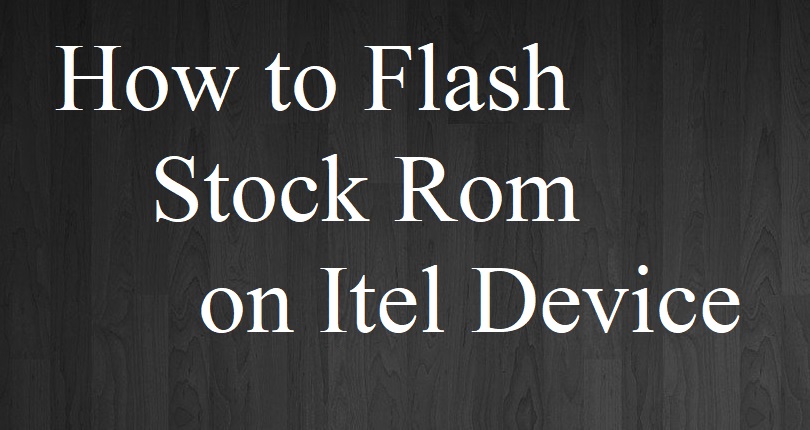 Flash Stock Rom on Itel 1353P