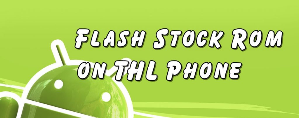 Flash Stock Rom on THL T6S