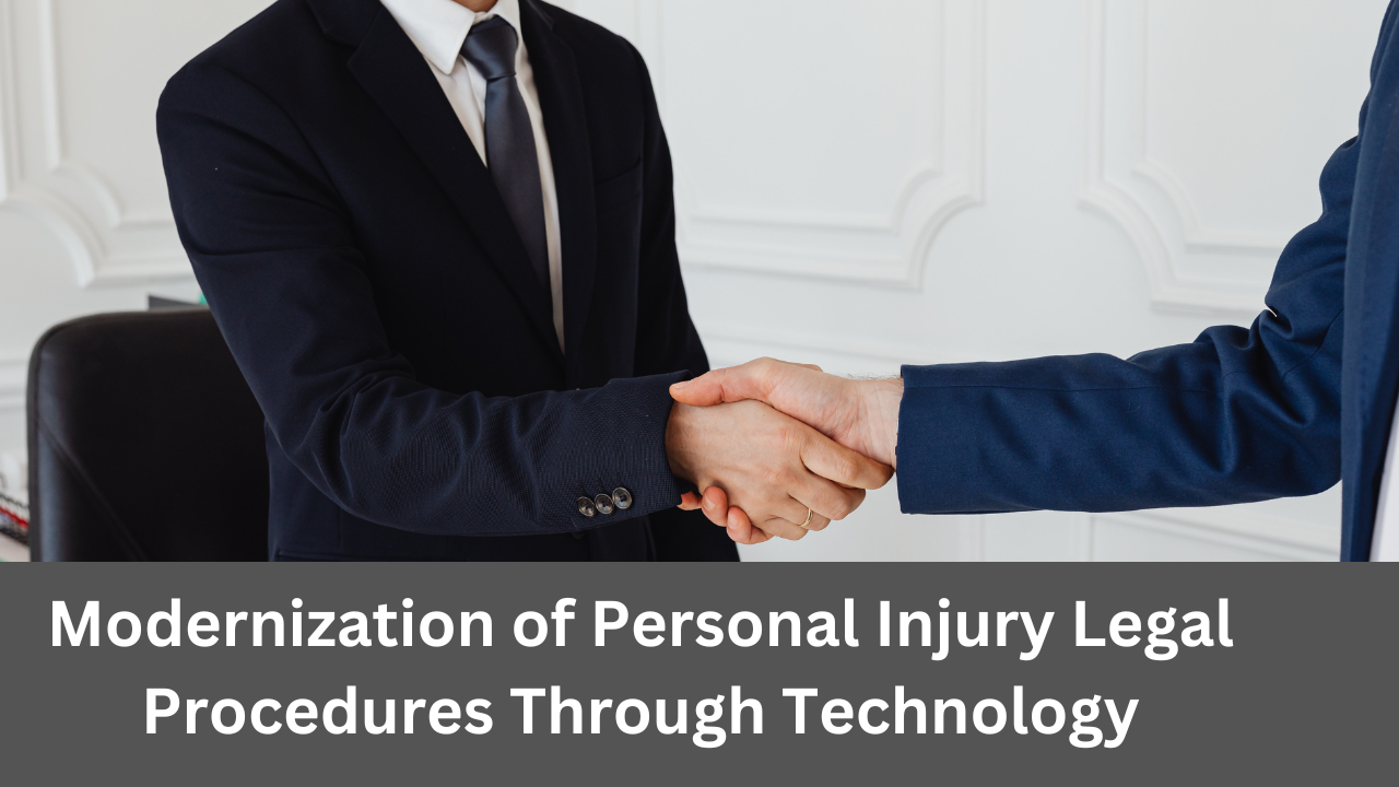 Modernization of Personal Injury Legal Procedures Through Technology