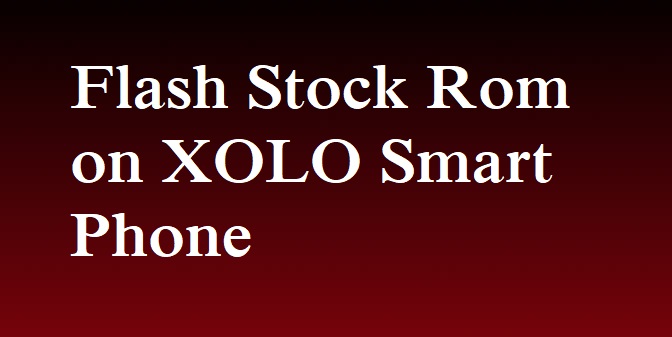 Download All Xolo Stock Roms