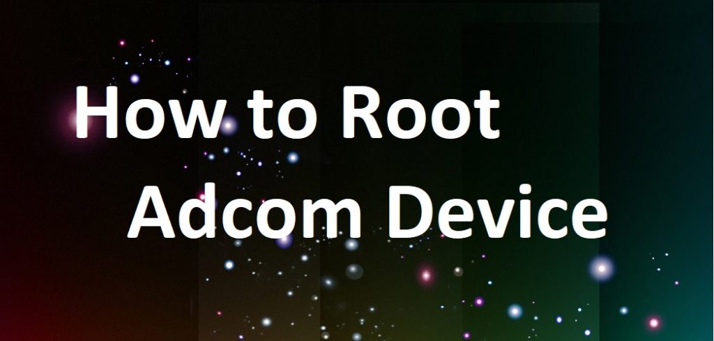How to root Adcom Thunder A440 Plus