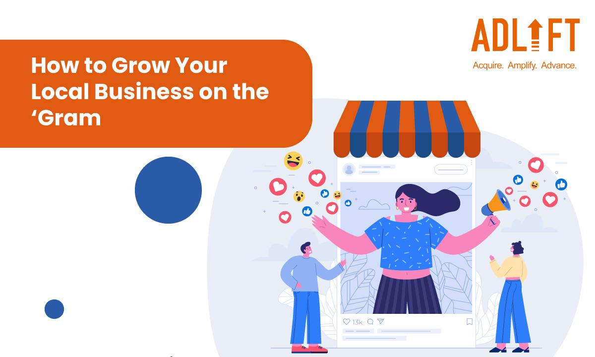How to Grow Your Local Business on the ‘Gram