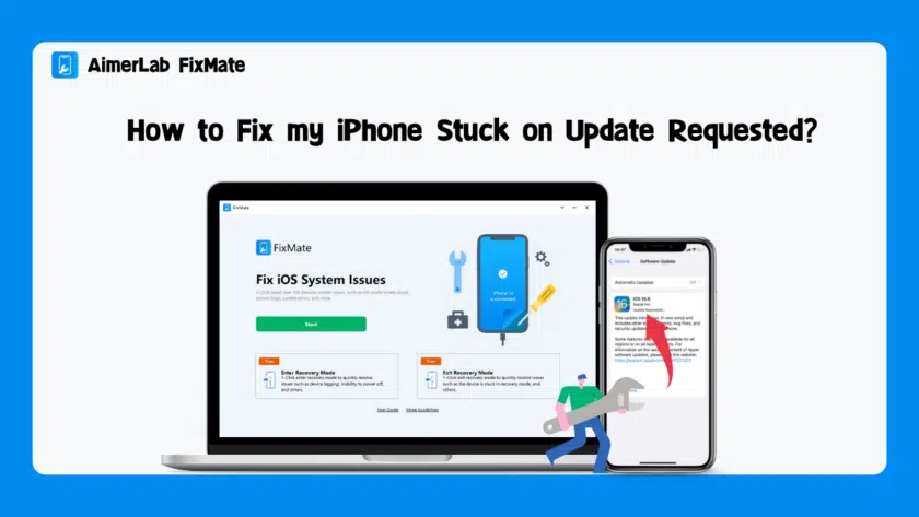 How to Fix iPhone Stuck on Update Requested with AimerLab FixMate?