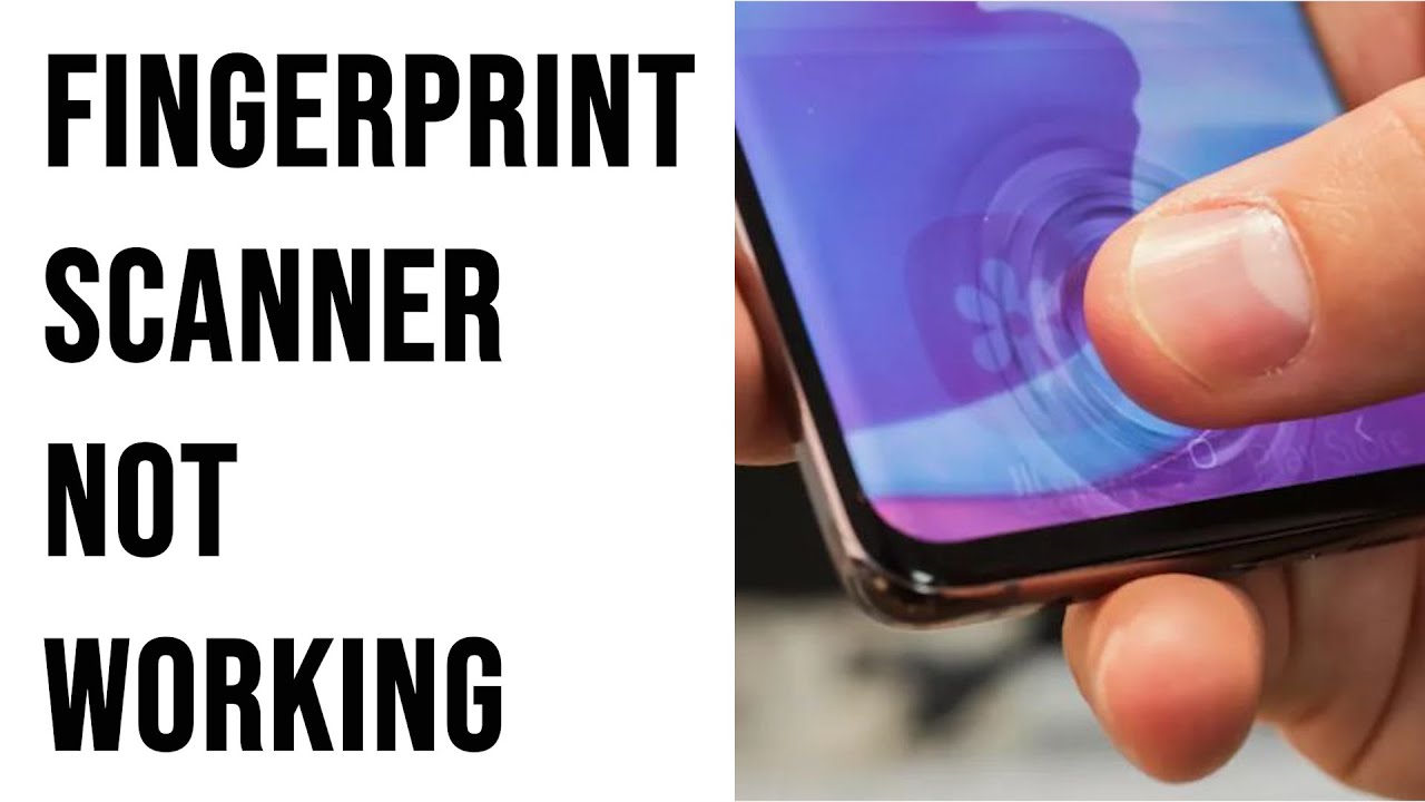 How to fix Galaxy S10 Fingerprint Scanner not working Issue