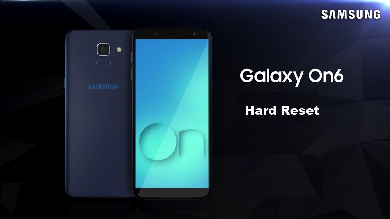 Hard Reset Samsung Galaxy On6