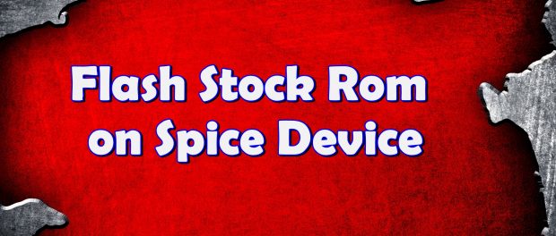 Flash Stock Rom on Spice