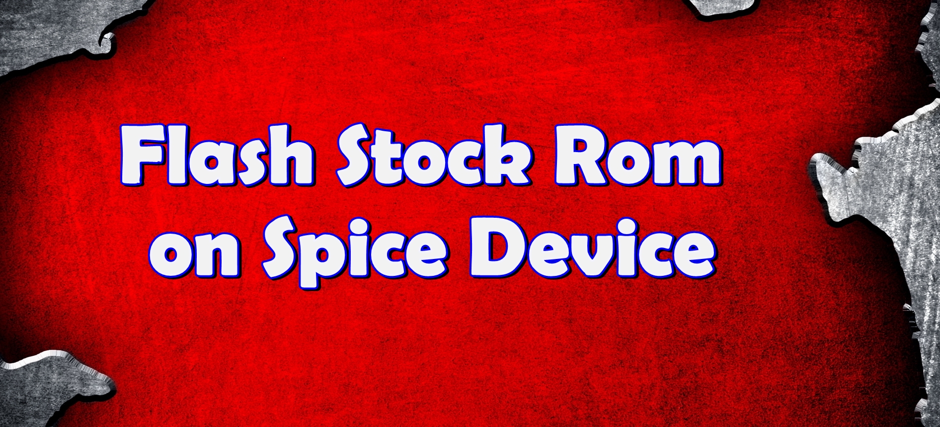 Flash Stock Rom on Spice